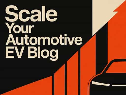 Scale Your Automotive EV Blog