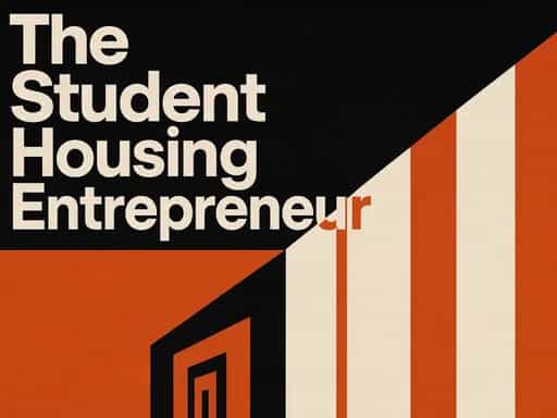 The Student Housing Entrepreneur