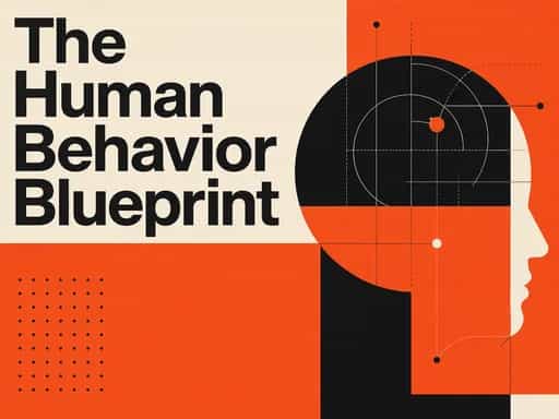 The Human Behavior Blueprint
