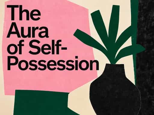 The Aura of Self-Possession