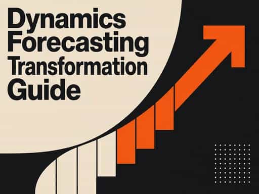 Dynamics Forecasting Transformation Guide