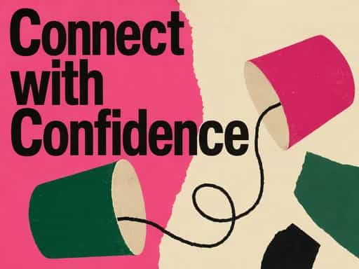 Connect with Confidence