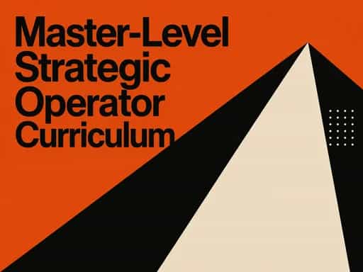 Master-Level Strategic Operator Curriculum