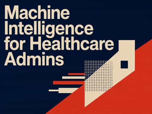 Learn MI for healthcare admin applications