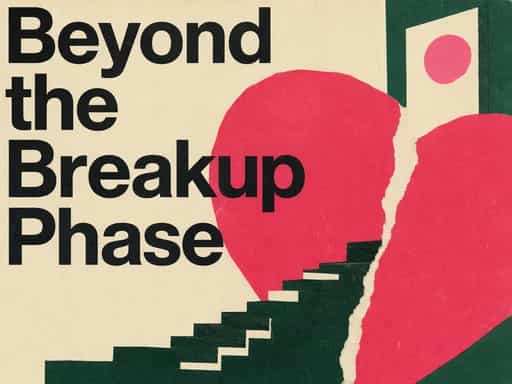 Post-breakup growth and dating guidance