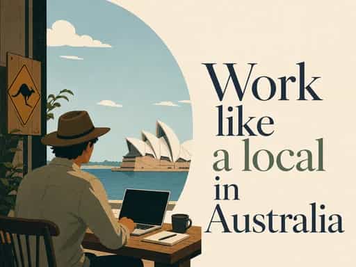 Work like a local in Australia