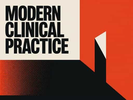 Modern Clinical Practice: Beyond Foundational Theory