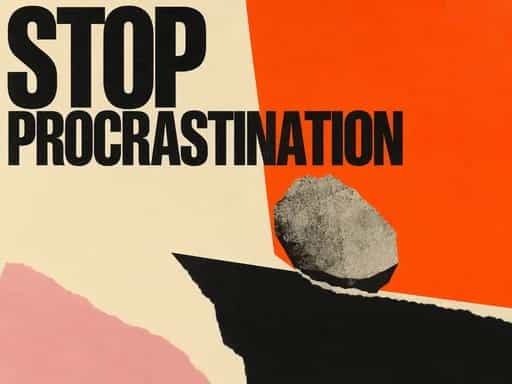 Stop procrastination