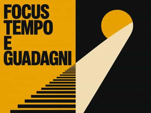 Focus, tempo e guadagni: piano vita autonoma