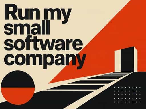 Run my small software company