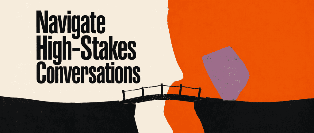 Navigate High-Stakes Conve...