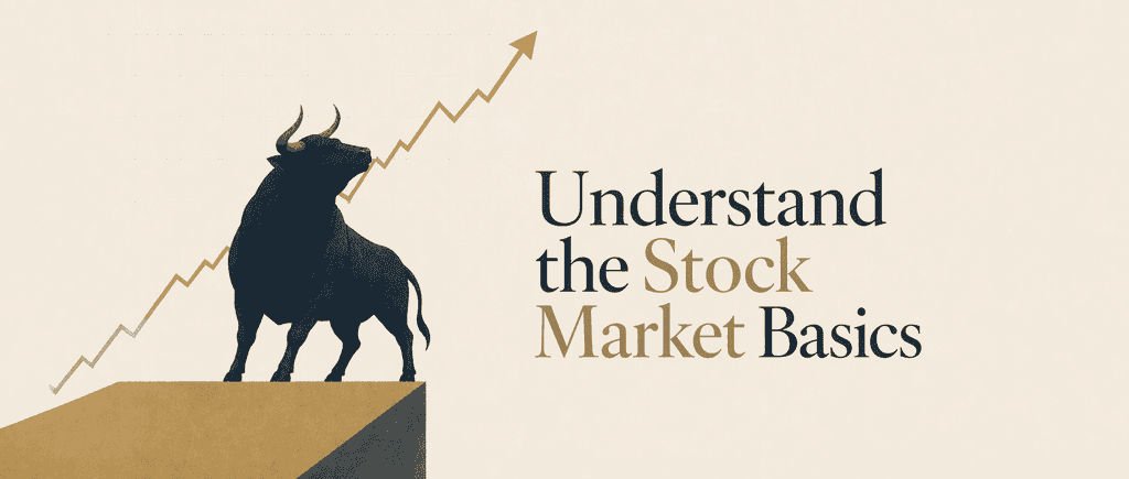 Understand the Stock Market Basics