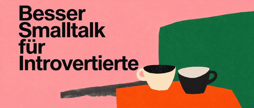 Smalltalk-Erfolg für Introvertierte