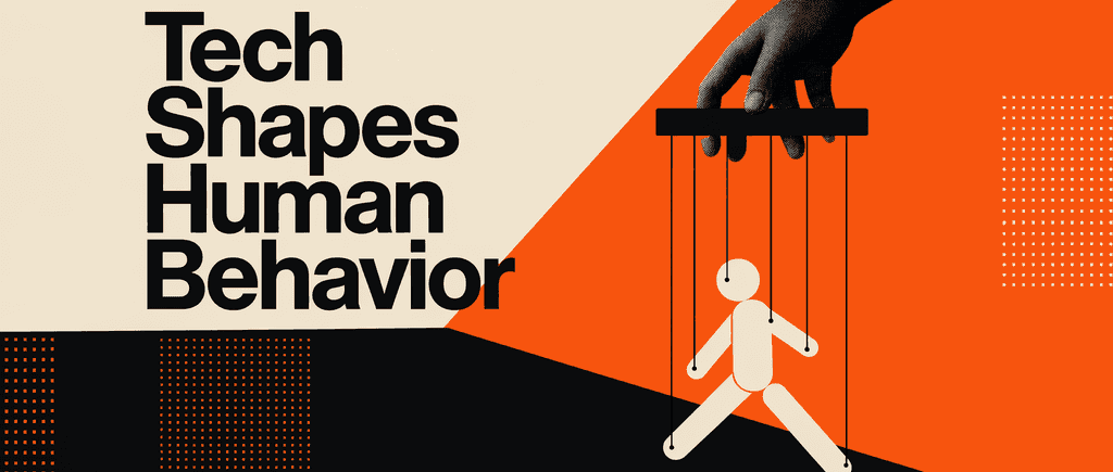 Examine tech's impact on human behavior
