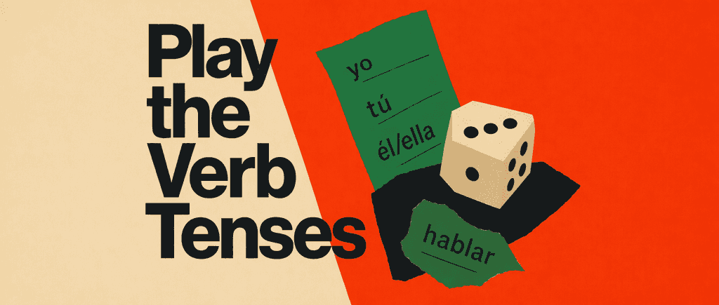 Gamified Spanish Verb Tense Learning Tools