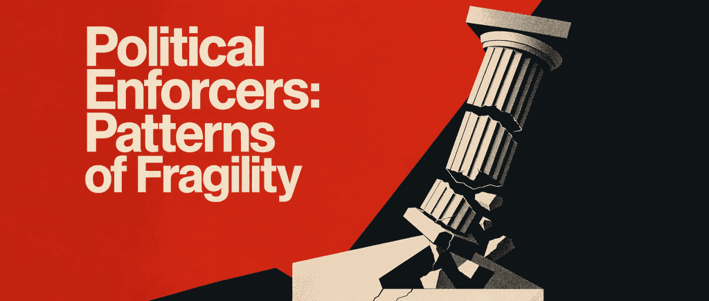 Political Enforcers: Patterns of Fragility