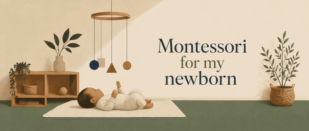 Montessori for my newborn