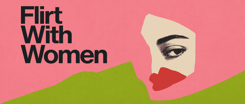 Flirt with women