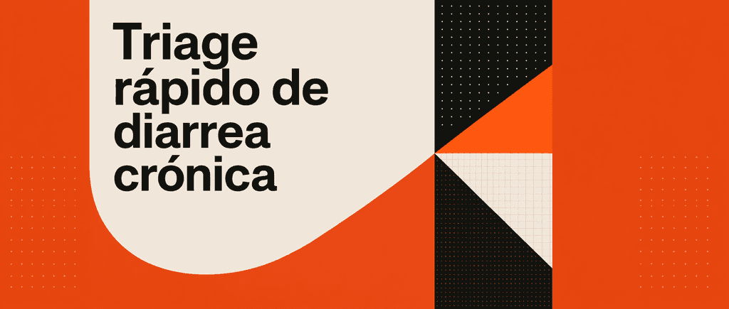 Triage rápido de diarrea crónica