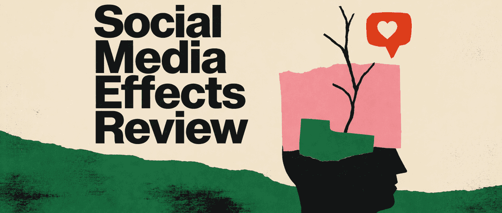 Social media effects review