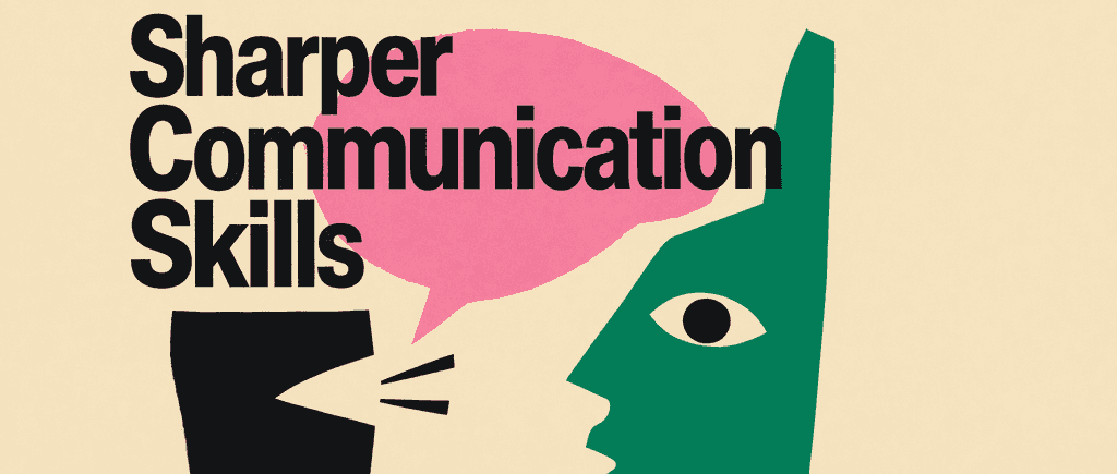 Sharpen Communication Skills