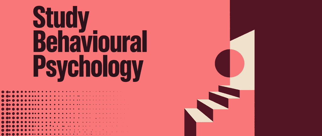Study behavioural psychology