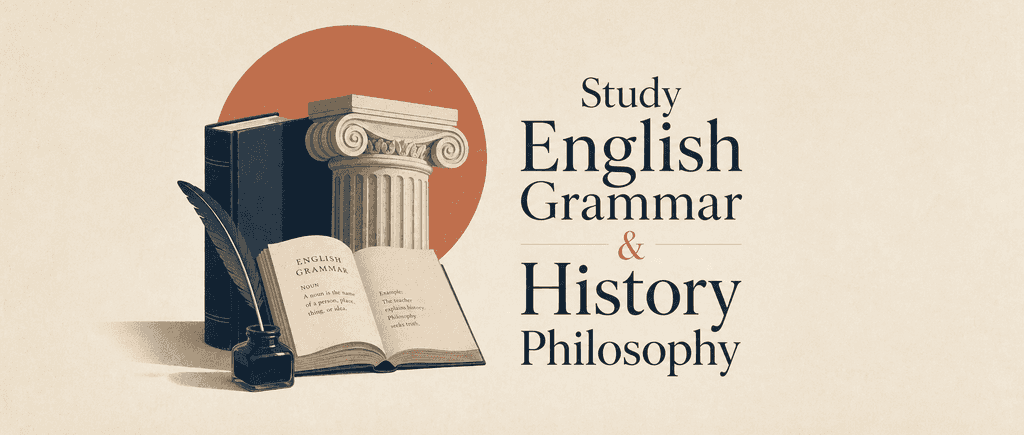 Study English Grammar & History Philosophy