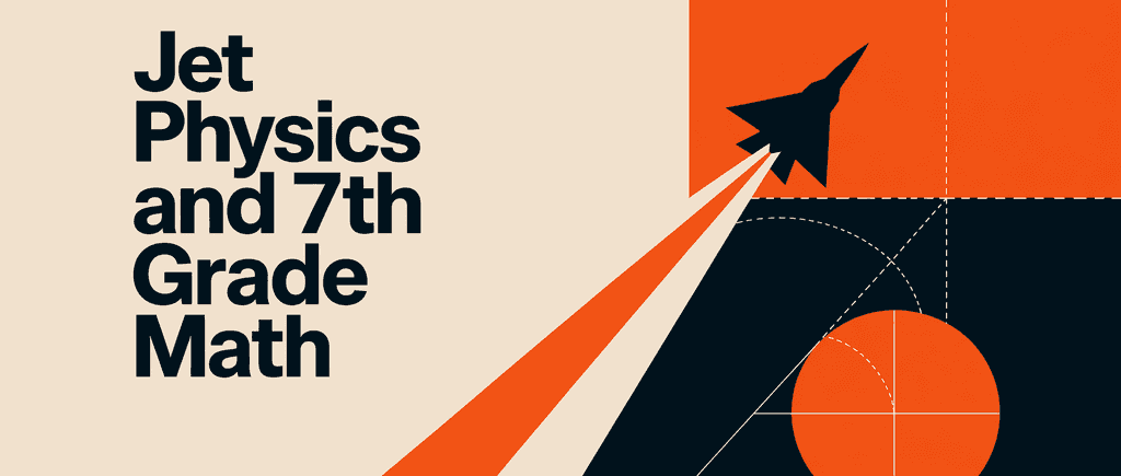 Jet Physics and 7th Grade Math