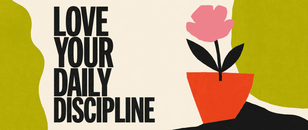 Self love and discipline