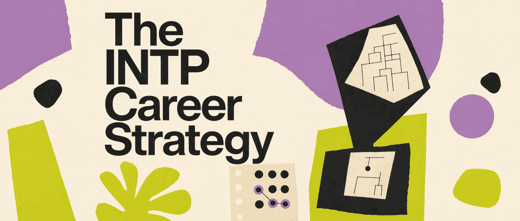 The INTP Career Strategy
