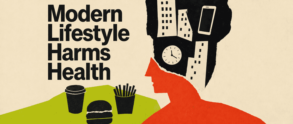 Modern lifestyle harms health