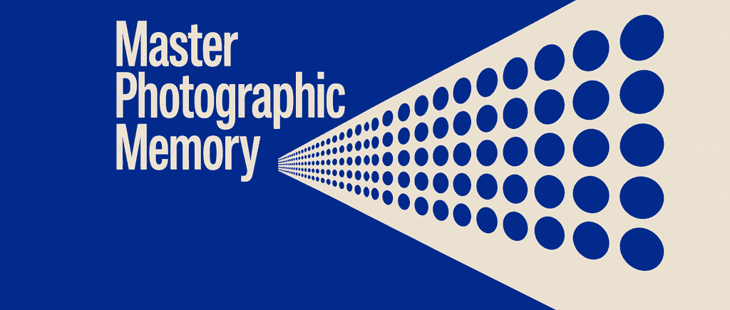 Master photographic memory