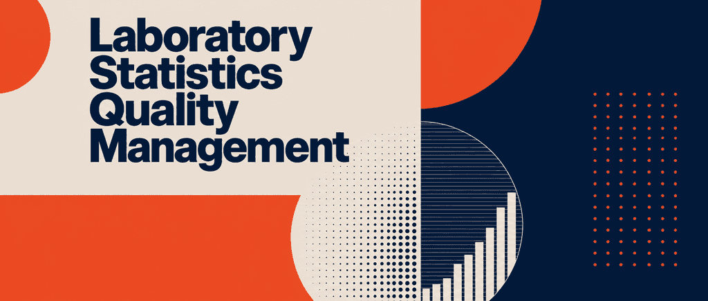 Laboratory Statistics and Quality Management