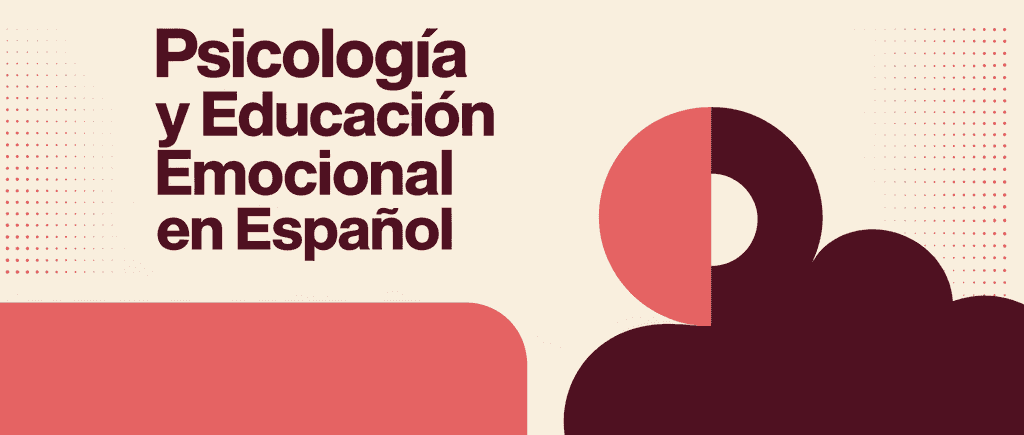 Psicología y Educación Emocional en Español