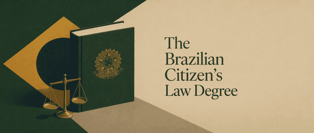 The Brazilian Citizen's Law Degree
