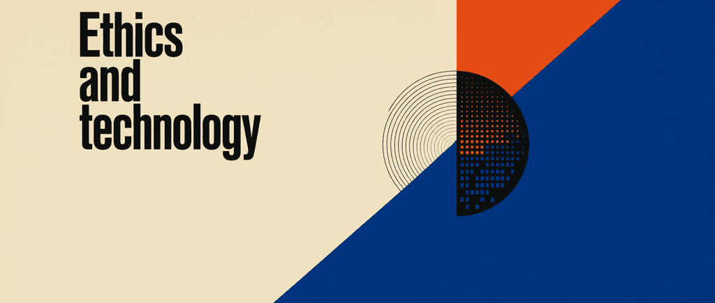 Ethics and technology
