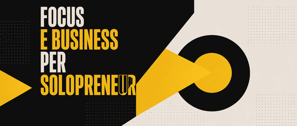 Audio corso: Focus e business per solopreneur