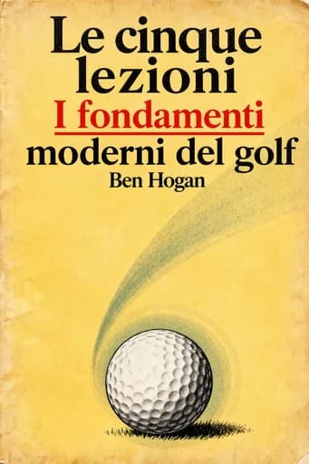 Le cinque lezioni di Ben Hogan: The Modern Fundamentals of Golf book cover