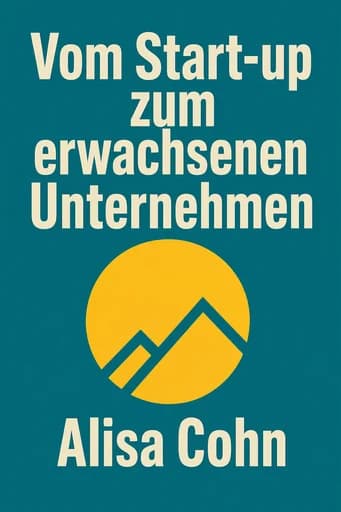Vom Start-up zum Scale-up: Grow Your Leadership to Grow Your Business book cover