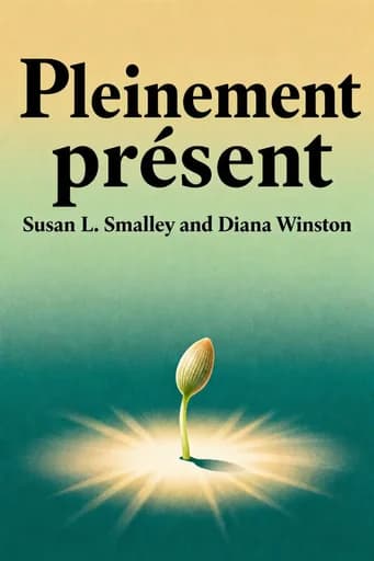 L'art de la pleine conscience: the science, art, and practice of mindfulness book cover