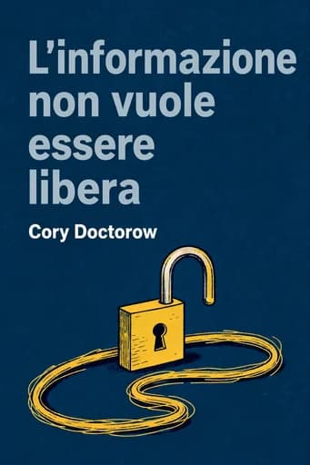Information doesn't want to be free: Laws for the Internet Age book cover