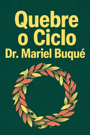 Quebre o Ciclo: A Guide to Healing Intergenerational Trauma book cover