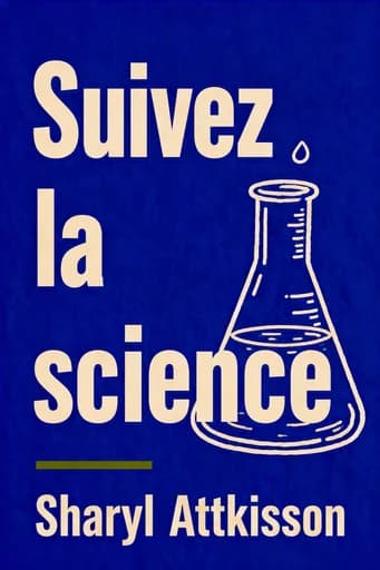 Suivez la science: How Ideology Corrupts the Evidence book cover