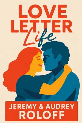 Una vida de cartas de amor: Pursue Creatively. Date Intentionally. Love Faithfully book cover