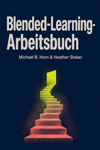 Das Blended Learning Kursbuch: Learning to Design the Schools of Our Future book cover