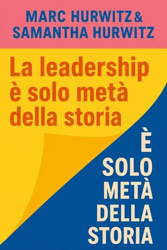 Leadership è solo metà della storia: A Fresh Look at Followership, Leadership, and Collaboration book cover