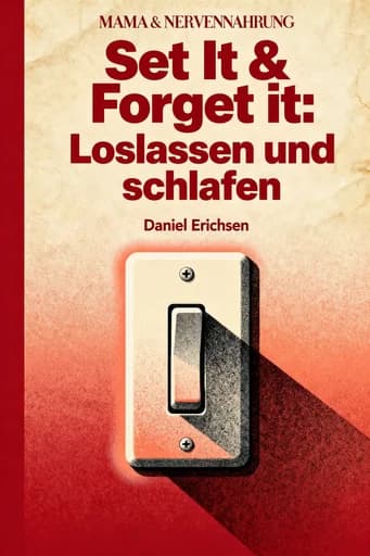 Einfach schlafen und das Problem vergessen: The Proven Way to Automate Your Business and Scale to 7-Figures book cover