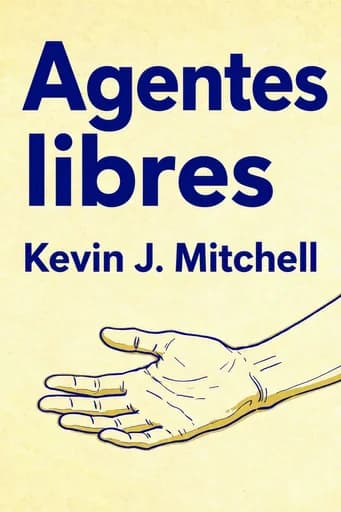 Agentes libres: How Evolution Created the Power to Choose book cover