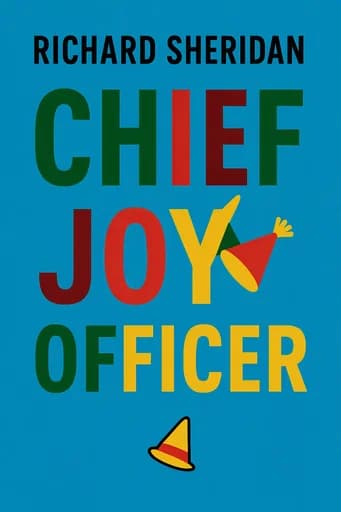 Chief Joy Officer: How Great Leaders Elevate Human Energy and Eliminate Fear book cover