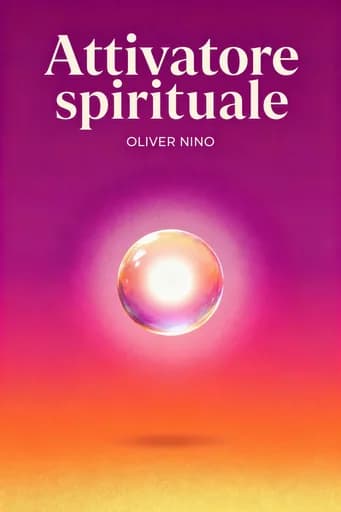 Attivatore Spirituale: 5 Steps to Clearing, Unblocking and Protecting Your Energy to Attract More Love, Joy and Purpose book cover